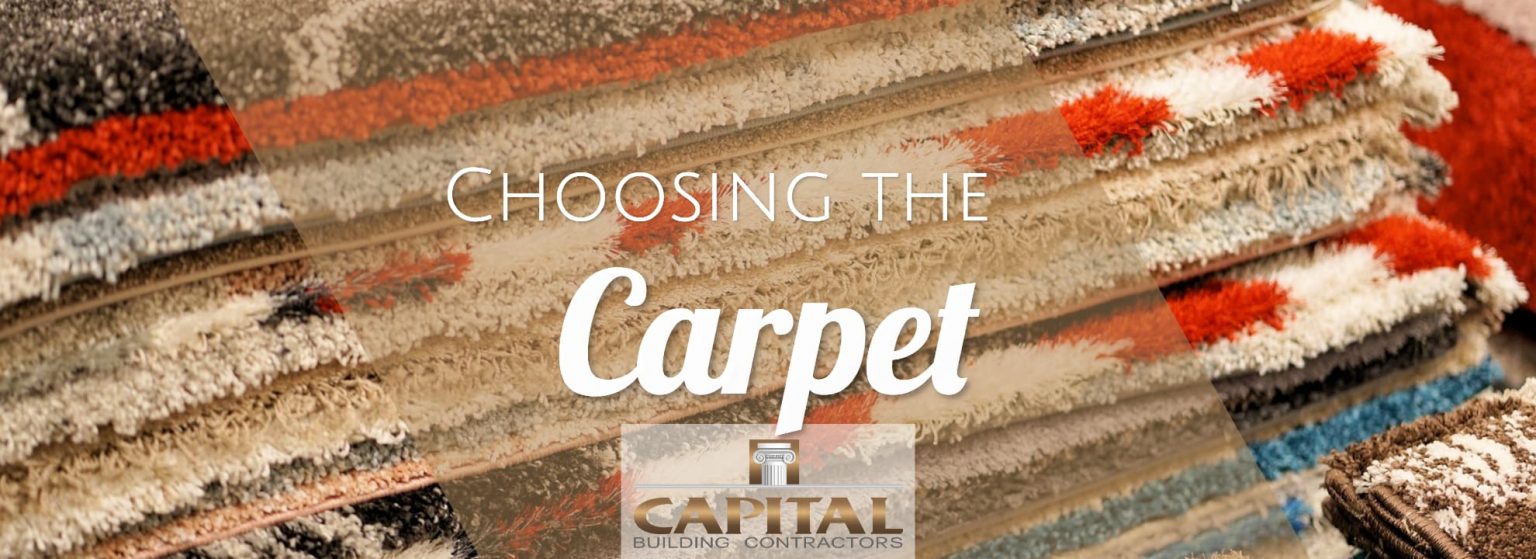 Choosing carpet for your new house or renovation Capital Building